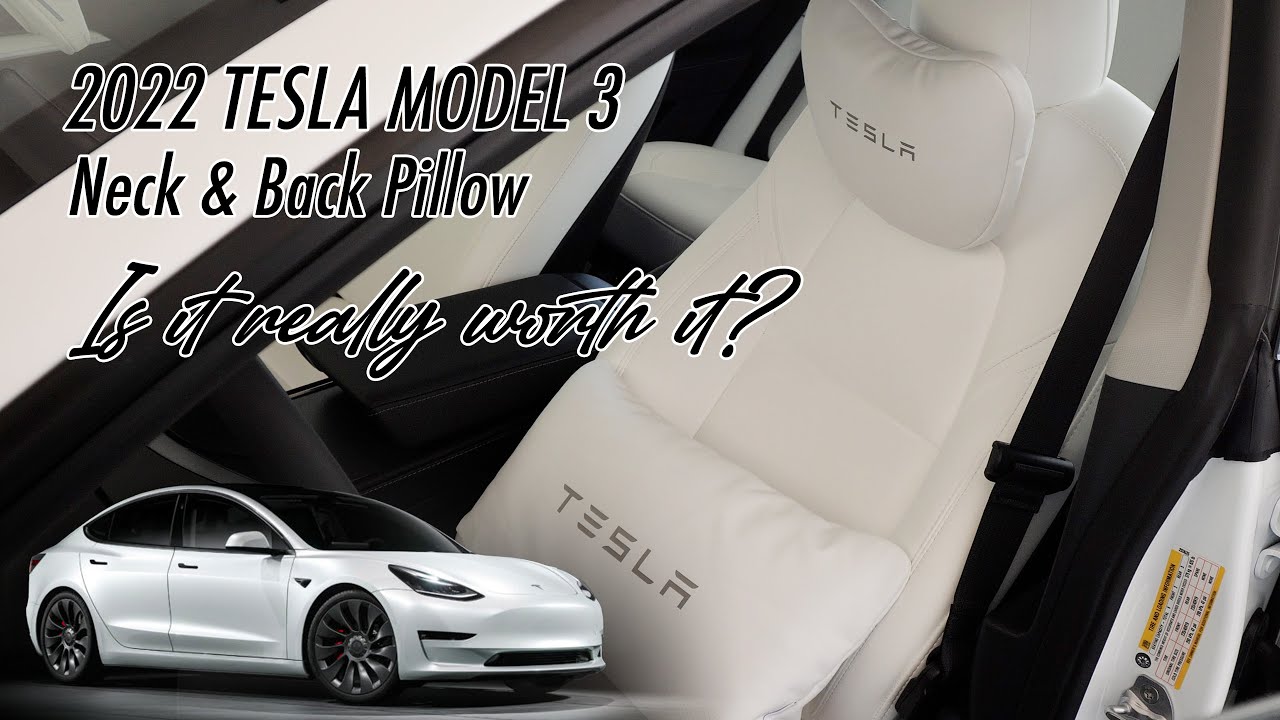 Tesla Model 3 Neck and Back Pillow - Should you get it? 