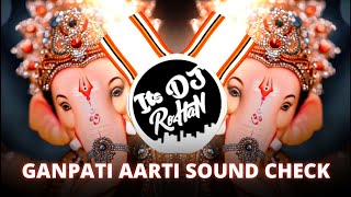 GANPATI AARTI SOUND CHECK [VIBRATION MIX] DJ SAGAR BARSHI | ITS DJ ROHAN DELHI