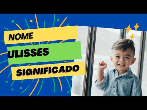 Ulisses: Descubra o Significado deste Nome Lindo para Menino!