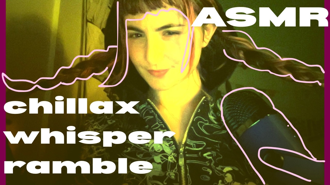 cozy lofi whisper ramble asmr