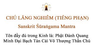 Chú Lăng Nghiêm tiếng PHẠN - âm SANSKRIT Shurangama Mantra