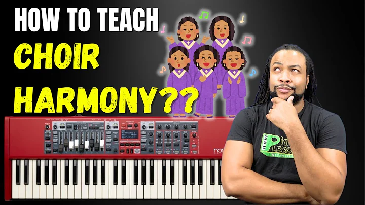 How To Teach Choir Harmony Using The Piano