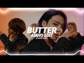 Butter Bts Edit Audio Butter Bts Edit Audio