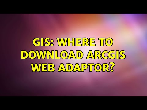 GIS: Where to download ArcGIS Web Adaptor?