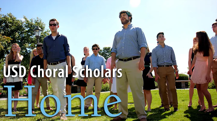 USD Choral Scholars sing Home (opb Phillip Phillips)