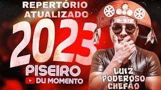 LUIZ PODEROSO CHEFÃO 2023 SET FORROZINHO LUIZ GONZAGA 2023 @piseirodumomento