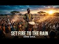 Set Fire to the Rain Adele Afro Soul Cover Soulful African Vibes mp3
