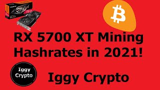 RX 5700 XT Mining Hashrates in 2021!