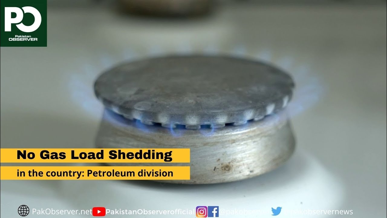No gas load shedding in the country: Petroleum division | Pakistan Observer