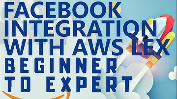 Amazon Lex Tutorial - Facebook Messenger Integration with AWS Lex