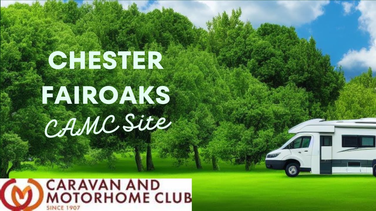 "Discovering Chester Fairoaks CAMC Site - A Hidden Gem"