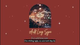 [Lyrics   Vietsub] Auld Lang Syne - Chloe Adams