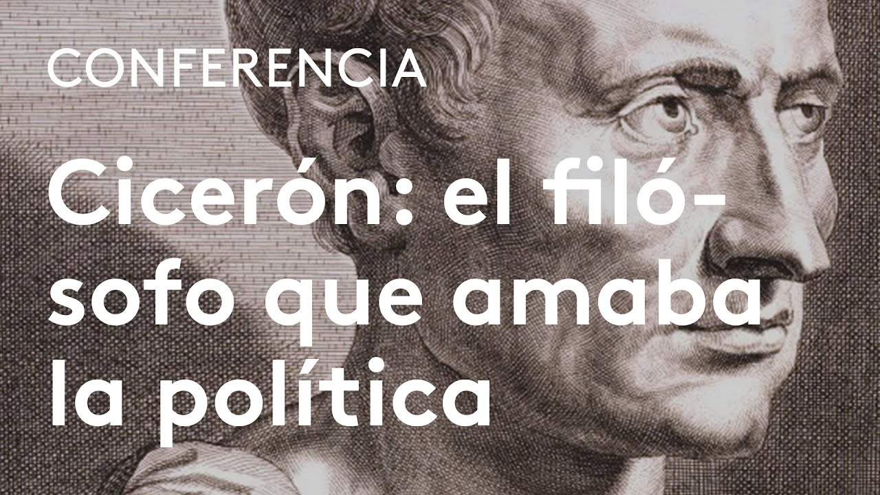 Ciceron El Filosofo Que Amaba La Politica Francisco Pina Polo Y Jose Maria Pou Youtube