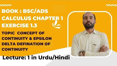 Bsc Calculus Chapter 1 Exercise 1.3 | Continiuty of the Function | Calculus help | Lecture 1