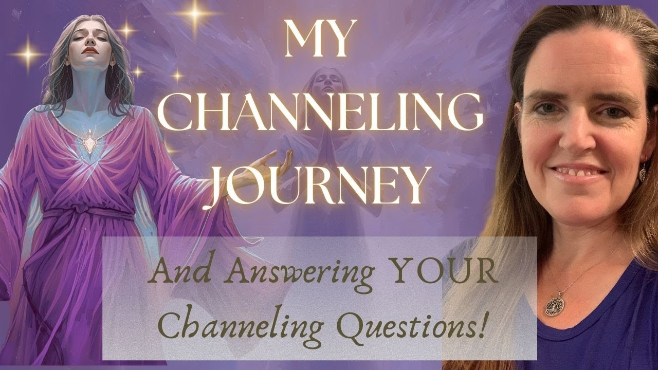 Channel Divinity Actions My Channeling Journey + Answering Your Questions | How to Channel ...