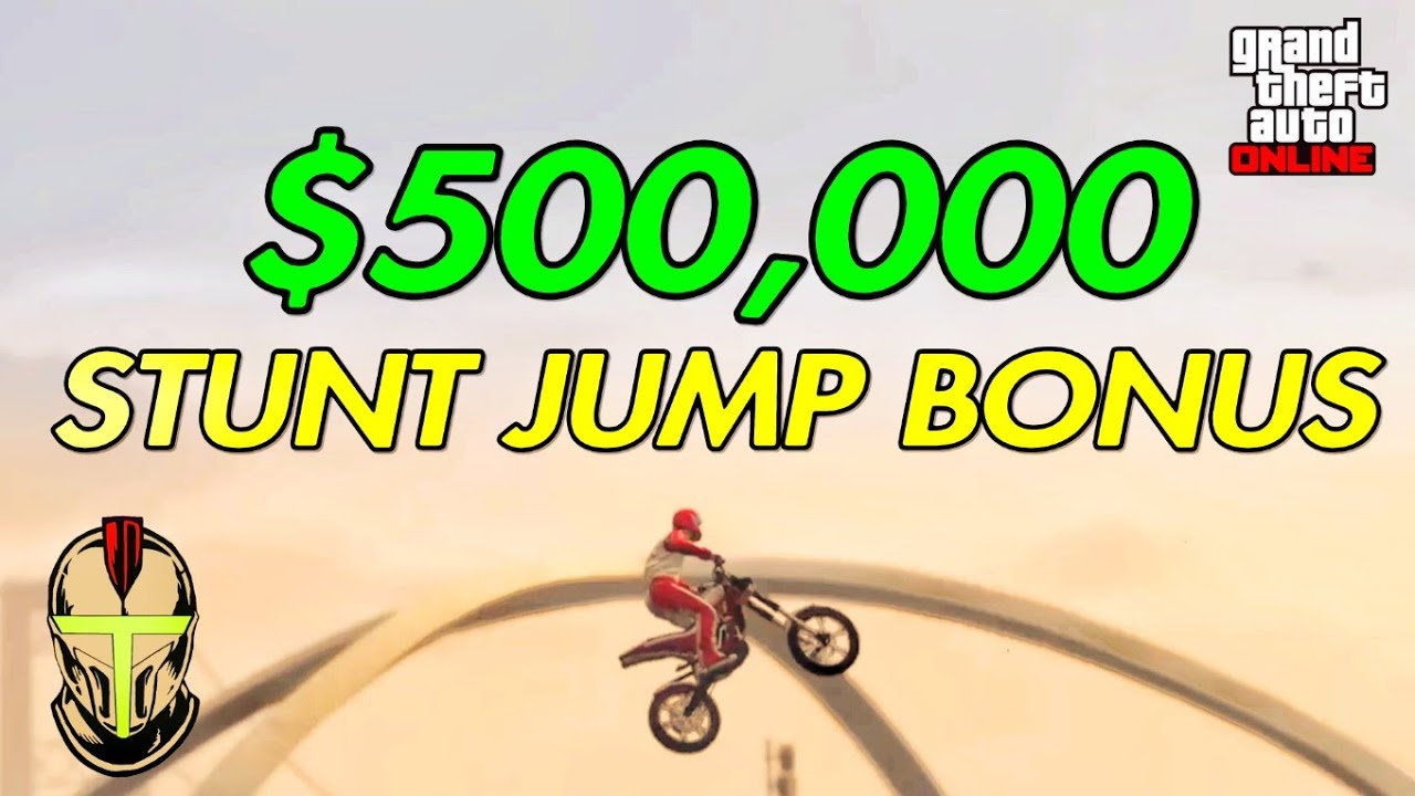 500,000 IN 5 MINUTES (Stunt Jump Bonus) GTA Online YouTube
