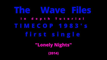 Synthwave Track Breakdown + How to section / Timecop1983  "Lonely Nights"