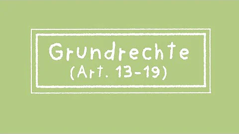 Wie heißen die 19 Grundrechte?