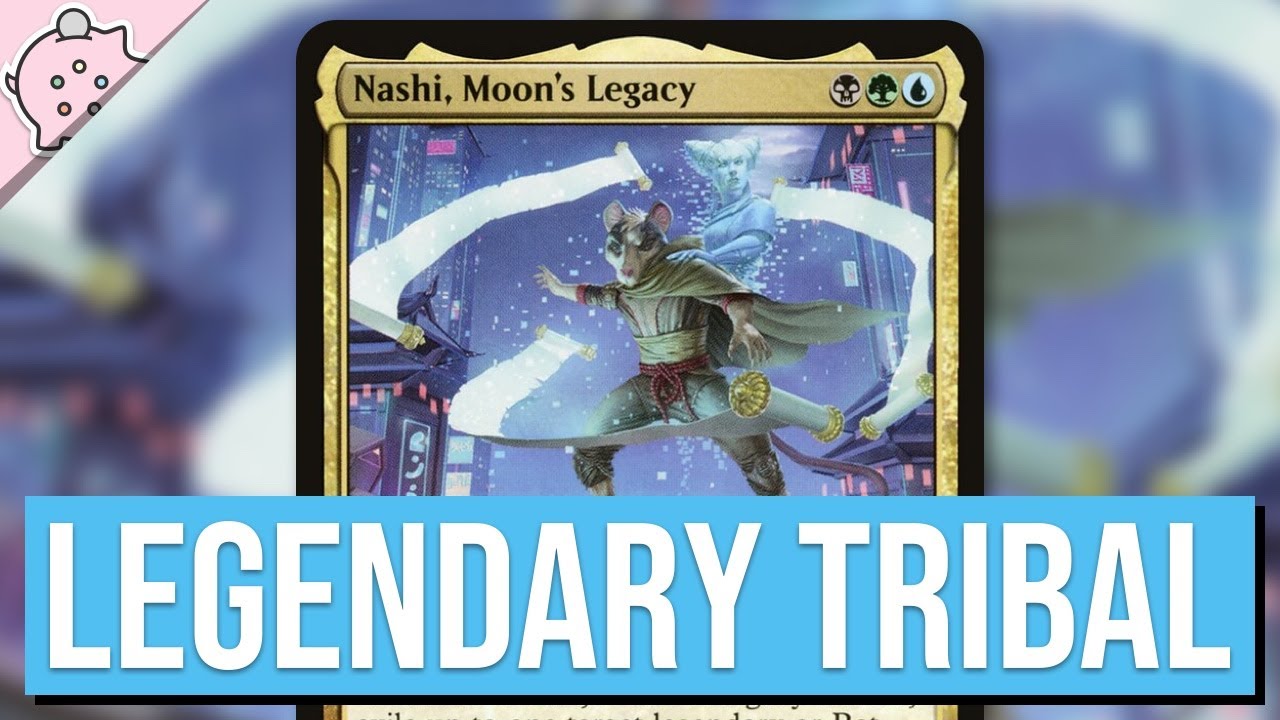 Legendary Tribal! Nashi, Moon's Legacy Commander EDH Magic the
