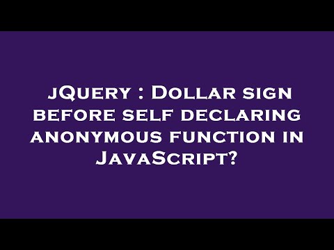 jQuery : Dollar sign before self declaring anonymous function in JavaScript?