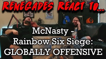 Renegades React to... @mcnasty - Rainbow Six Siege: GLOBALLY OFFENSIVE