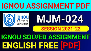 MJM-024 Solved Assignment 2022, MJM 24 Solved Assignment 2021-22 in English, MJM 24 Assignment
