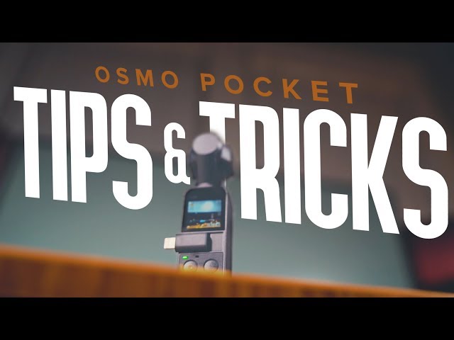 Top 10 Quick Tips - Unleash Osmo Pocket's Full Potential - DJI Guides