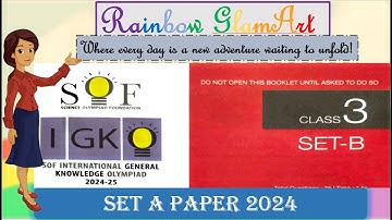 IGKO 2024-25 | Class 3 | SOF IGKO | Set B | #igko #gkolympiad #gk #sofolympiad #class3 #class