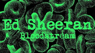 Bloodstream Ed Sheeran, Rudimental (Lyrics Video)