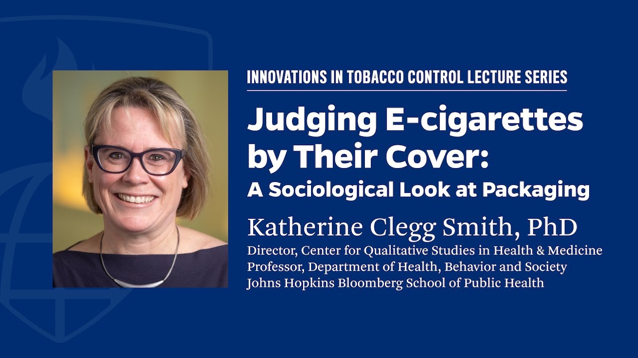 Katherine Clegg Smith, PhD: Judging E-Cigarettes by Their Cover—A Sociological Look at Packaging