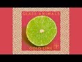 Glass Animals - Gold Lime (lyrical video)