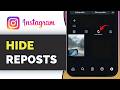 Instagram Reposts Showing? How To Hide Reposts (2026 Fix Guide)