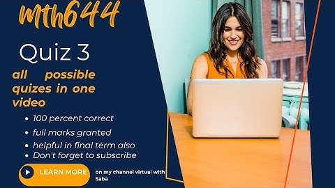 MTH644 quiz 3.must watch to get full marks important vedio for you||subscribe||share