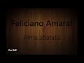 Alma abatida - Feliciano Amaral