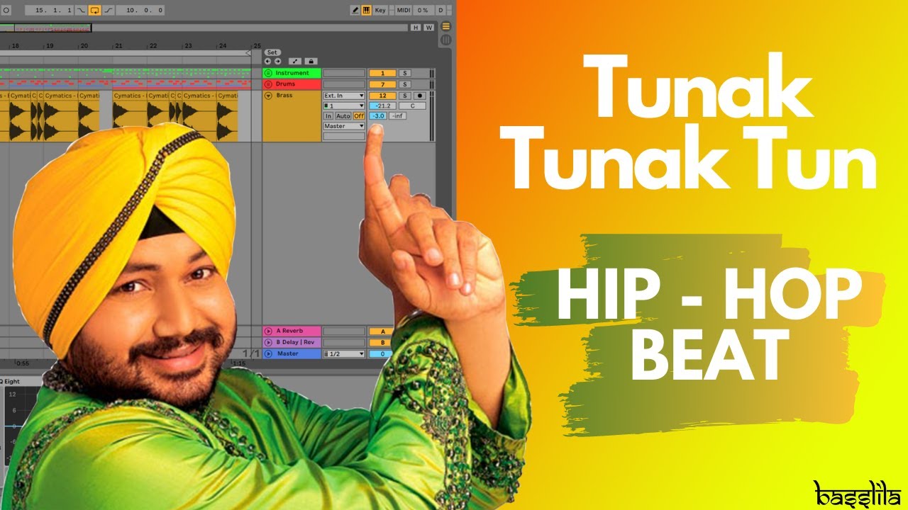 What If Tunak Tunak Tun Was A Hip Hop Banger? [Tutorial Hindi