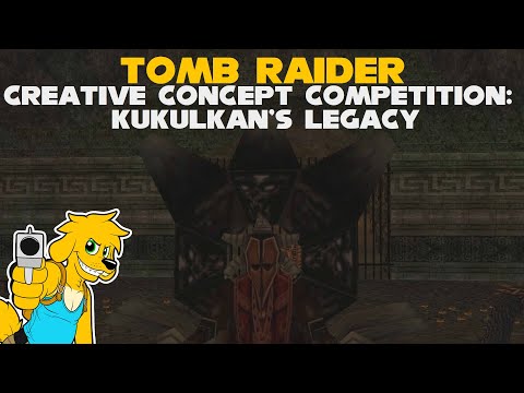 TRLE: Creative Concept Competition : Kukulkans Legacy