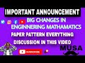 IMPORTANT ANNOUNCEMENT | BIG CHANGES IN ENGINNERING MATHAMATICS | MUSA | MUNBAI UNIVERSITY