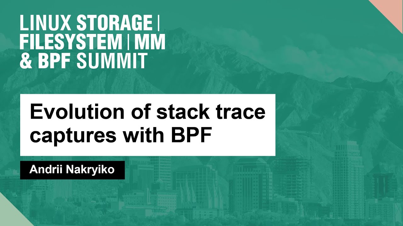 Evolution of stack trace captures with BPF - Andrii Nakryiko - YouTube