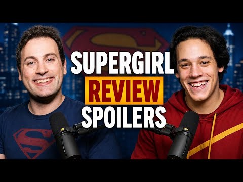 Supergirl Movie Review (SPOILERS) | Secret Identity Podcast
