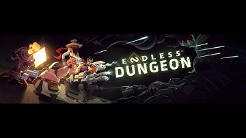 ENDLESS™ Dungeon - Launch Trailer