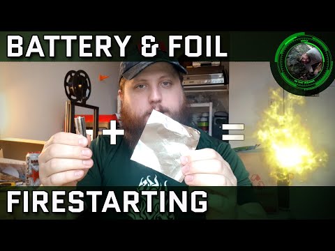 How To Start An Emergency Survival Fire With Aluminum Foil And A Battery