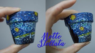 STARRY NIGHT - NOTTE STELLATA su VASO // flower pots ideas // Van Gogh