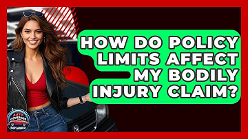 How Do Policy Limits Affect My Bodily Injury Claim? - Auto Coverage Explained