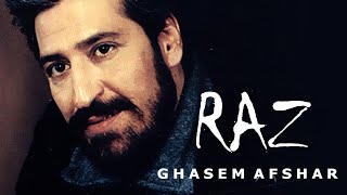 Ghasem Afshar - Raz / قاسم افشار - راز