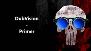 DubVision - Primer |Radio Edit|