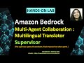 Amazon Bedrock - Multi agent collaboration - Multilingual Translator