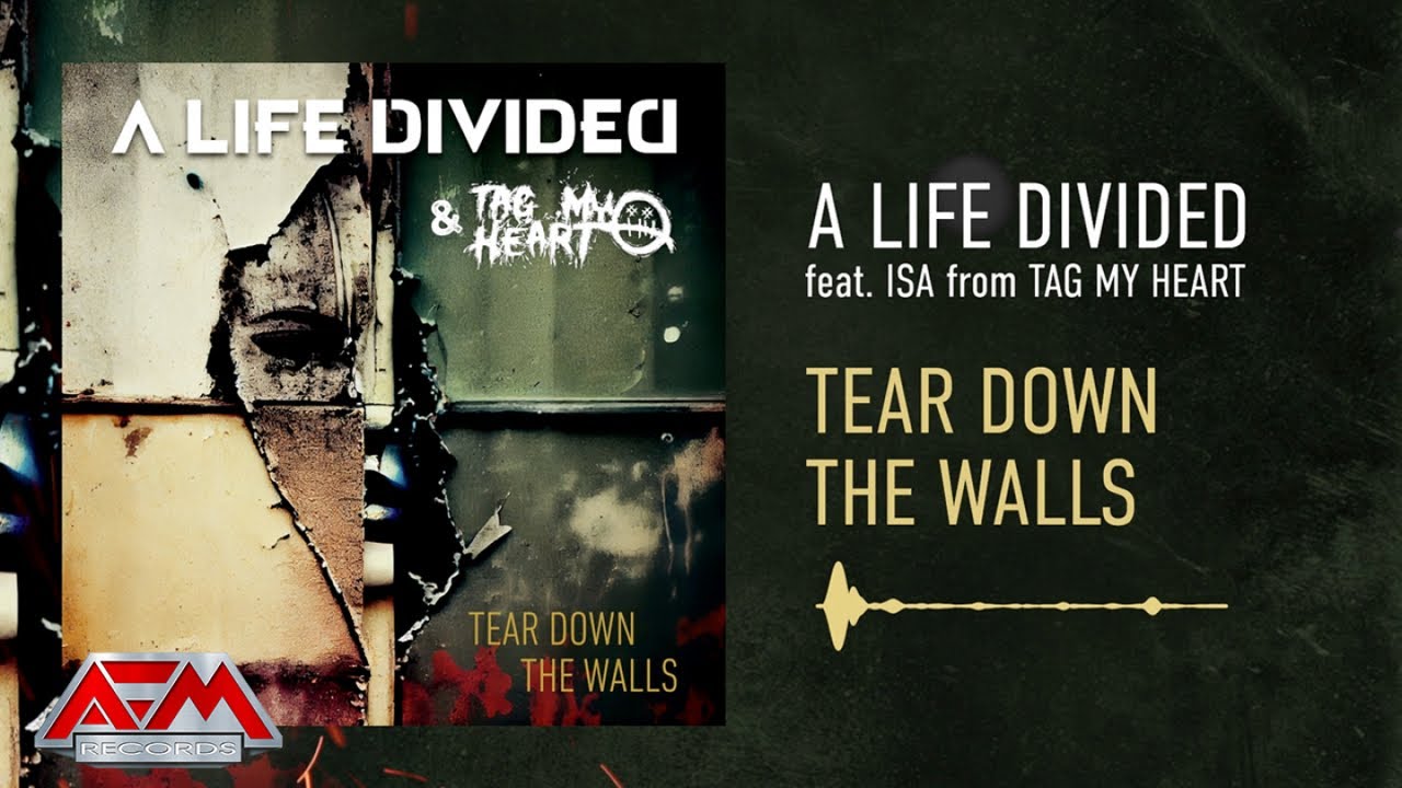 A LIFE DIVIDED - Tear Down The Walls (2023) // Official Visualizer // AFM Records