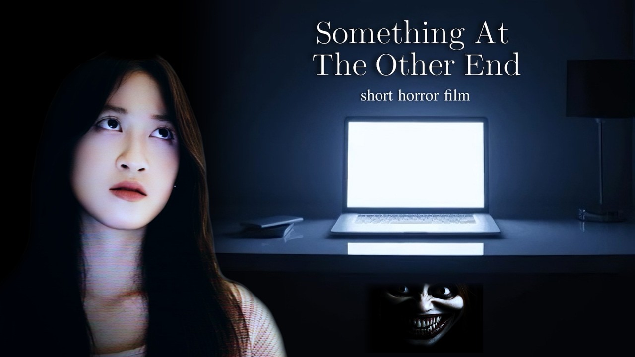 Something At The Other End | Short Horror Film By Naw Esther