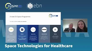 Space Technologies for Healthcare - webinar by EUSPA and EBN screenshot 2