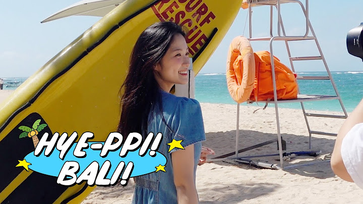 HYE-PPI❣️BALI❣️| 김혜윤 발리 VLOG 두번째 이야기